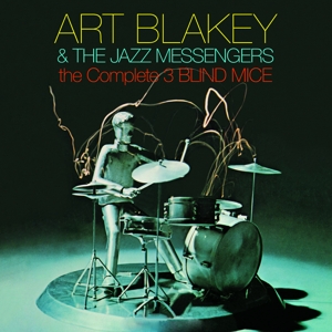CD Shop - ART BLAKEY & THE JAZZ MESSENGERS COMPLETE THREE BLIND MICE