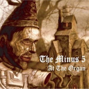 CD Shop - MINUS FIVE AT THE ORGAN
