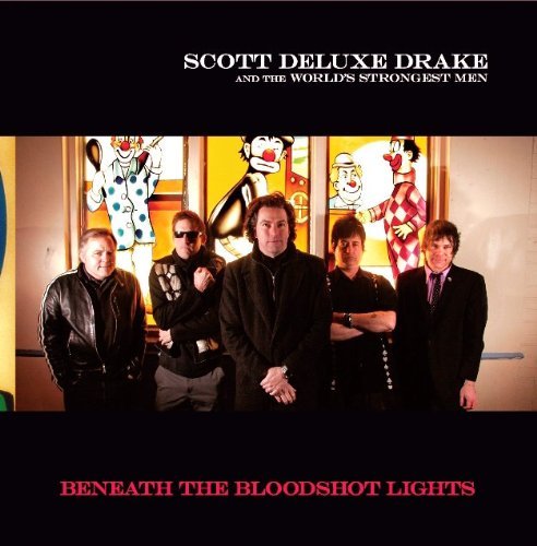 CD Shop - \"SCOTT \"\"DELUXE\"\" DRAKE\" BENEATH THE BLOODSHOT ...