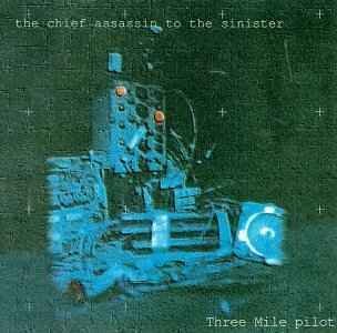 CD Shop - THREE MILE PILOT CHIEF ASSASSIN TO THE ...