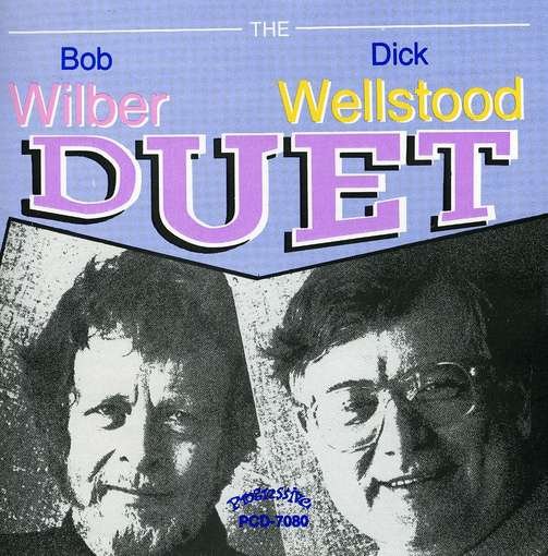 CD Shop - BOB & DICK WELLSTOOD WILBER DUET