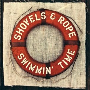 CD Shop - SHOVELS AND ROPE SWIMMIN\