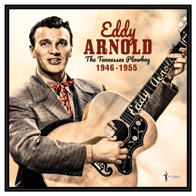 CD Shop - EDDY ARNOLD TENNESSEE PLOWBOY: 194...
