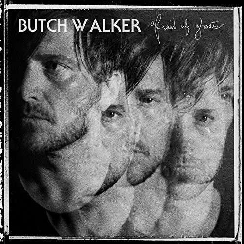 CD Shop - BUTCH WALKER AFRAID OF GHOSTS