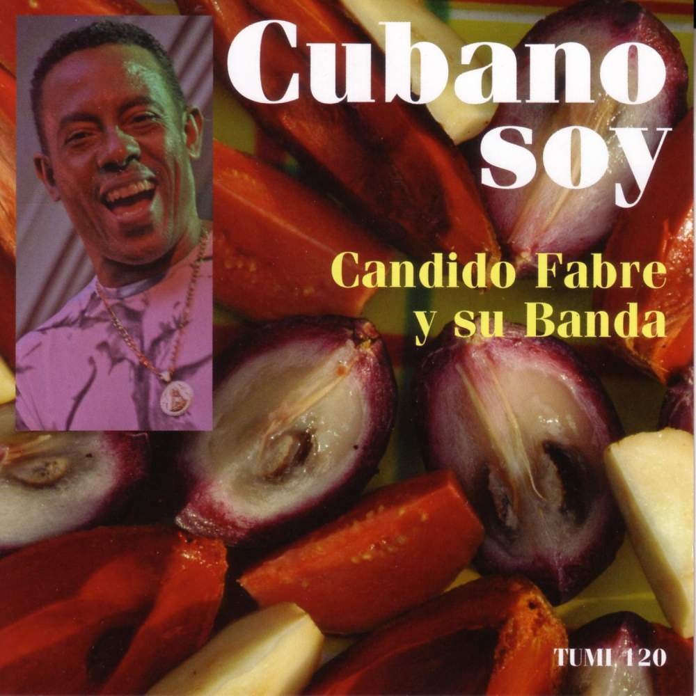CD Shop - CANDIDO Y SU BANDA FABRE CUBANO SOY