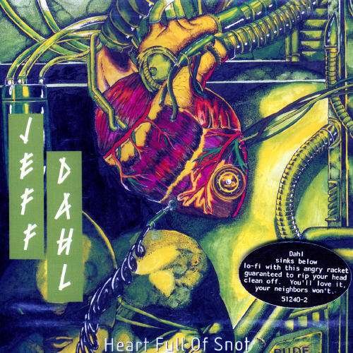 CD Shop - JEFF DAHL HEART FULL OF SNOT
