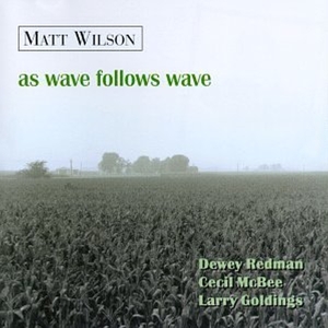 CD Shop - MATT WILSON AS WAVE FOLLOWS WAVE