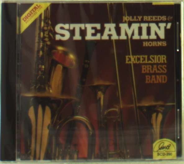 CD Shop - EXCELSIOR BRASS BAND JOLLY REEDS AND STEAMI...