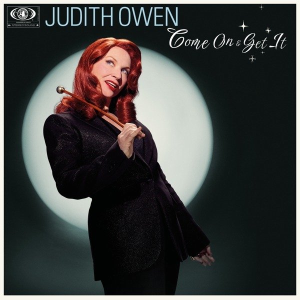 CD Shop - JUDITH OWEN COME ON & GET IT