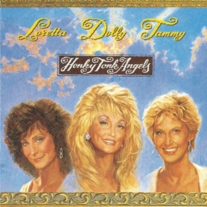 CD Shop - DOLLY PARTON,LORETTA LYNN,TAMMY WYNETTE HONKY TONK ANGELS
