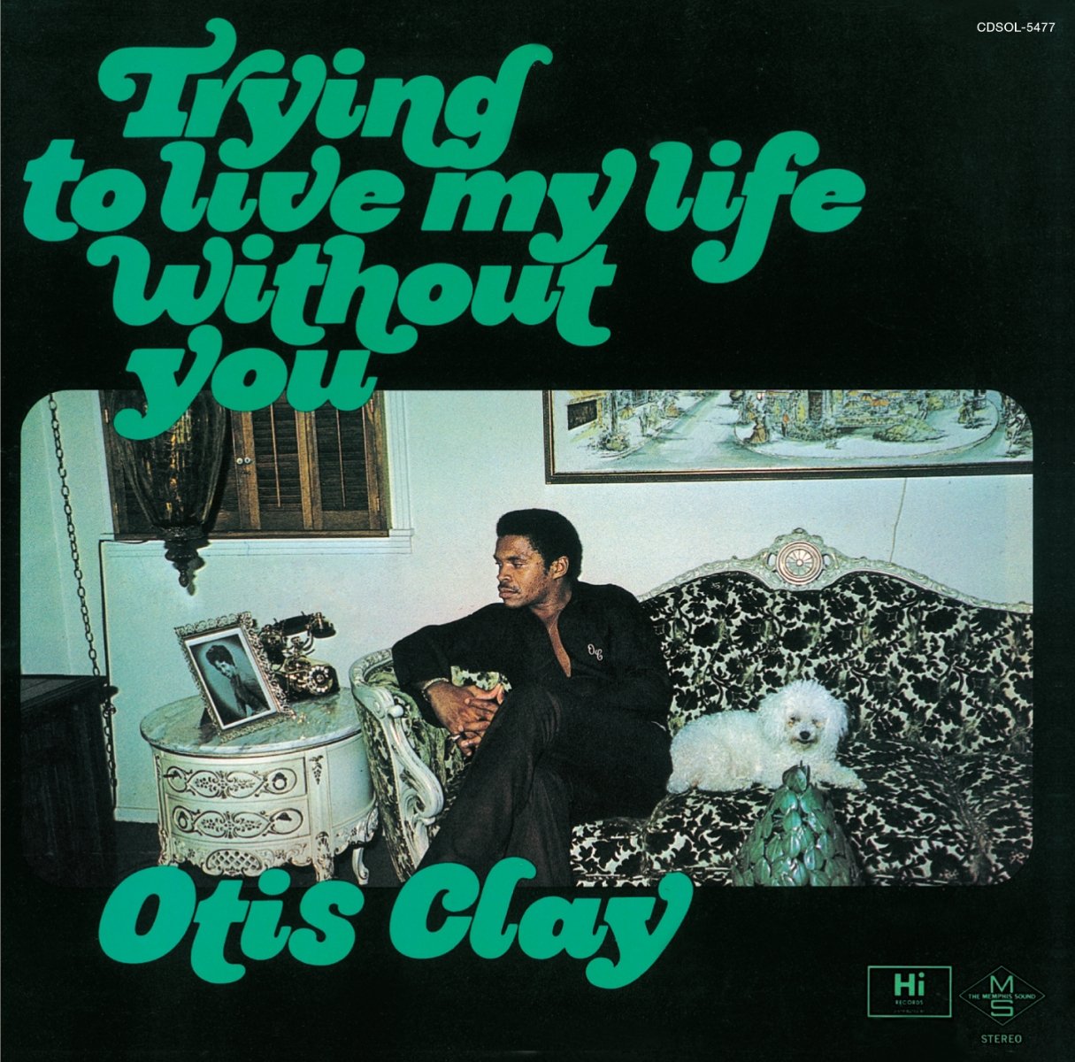CD Shop - OTIS CLAY TRYING TO LIVE MY LIFE...
