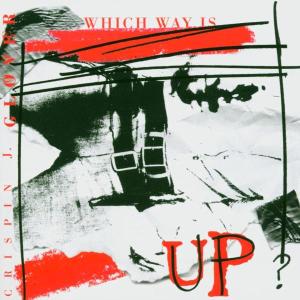 CD Shop - CRISPIN J. GLOVER WHICH WAY IS UP