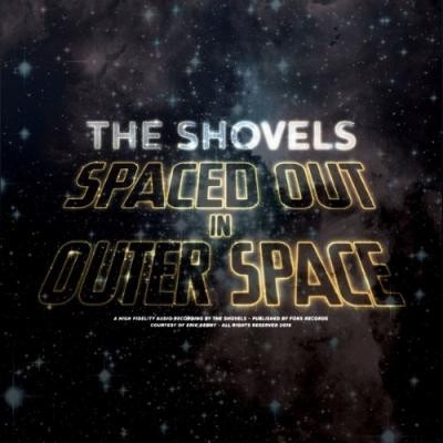 CD Shop - THE SHOVELS SPACED OUT IN OUTER SPACE