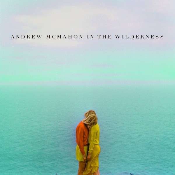 CD Shop - ANDREW MCMAHON IN THE WILDERNESS IN THE WILDERNESS