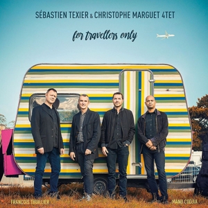 CD Shop - SEBASTIEN & CHRISTOPHE MARGUET TEXIER FOR TRAVELLERS ONLY