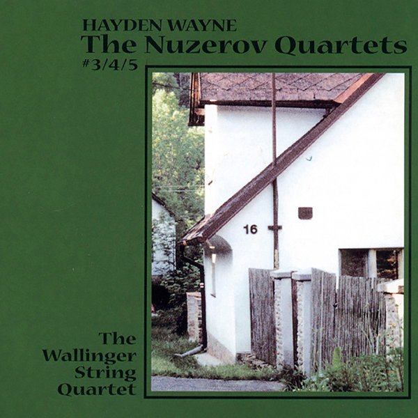 CD Shop - HAYDEN & THE WALLINGER STRING QUARTET WAYNE NUZEROV QUARTETS #3, 4...