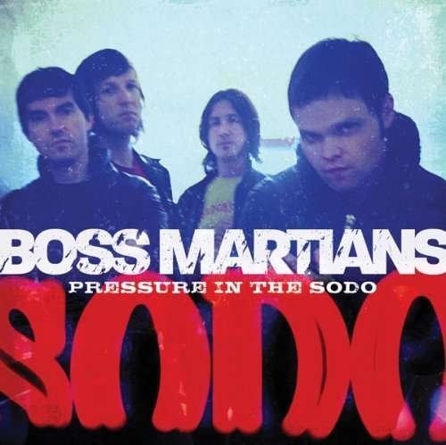 CD Shop - BOSS MARTIANS PRESSURE IN THE S.O.D.O.
