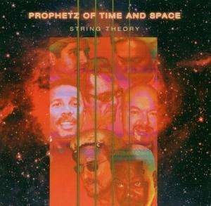 CD Shop - PROPHETZ OF TIME AND SPACE STRING THEORY