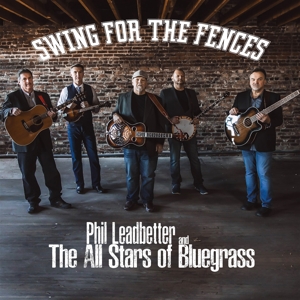 CD Shop - PHIL -& THE ALL STARS OF BLUEGRASS- LEADBETTER SWING FOR THE FENCES