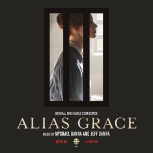 CD Shop - MYCHAEL & JEFF DANNA DANNA ALIAS GRACE (OST)