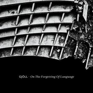 CD Shop - GJöLL ON THE FORGETTING OF L...