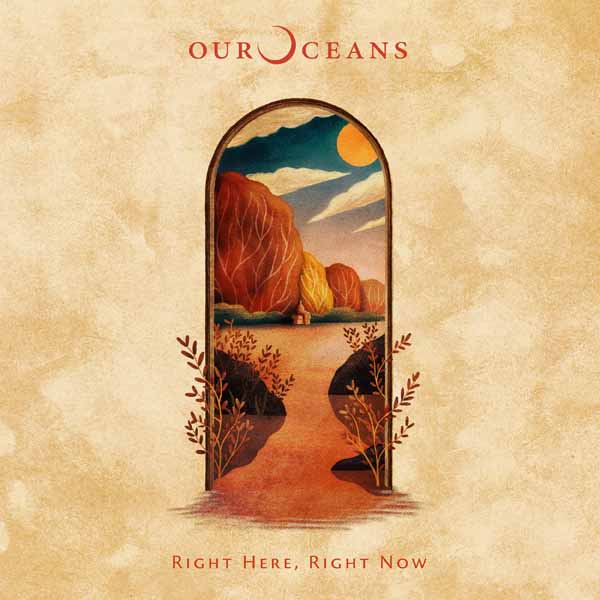 CD Shop - OUR OCEANS RIGHT HERE, RIGHT NOW
