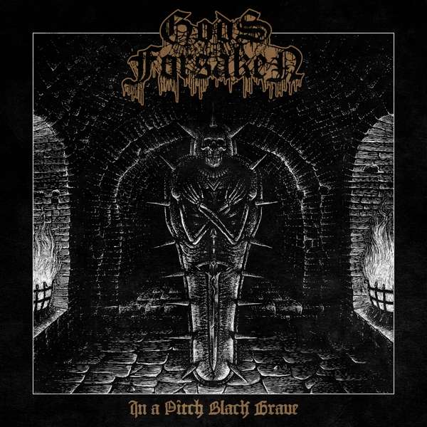 CD Shop - GODS FORSAKEN IN A PITCH BLACK GRAVE