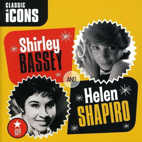 CD Shop - SHIRLEY & HELEN SHAPIRO BASSEY CLASSIC ICONS