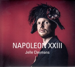 CD Shop - JELLE CLEYMANS NAPOLEON XXIII (CD)