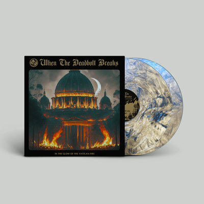 CD Shop - WHEN THE DEADBOLT BREAKS IN THE GLOW OF THE VAT...