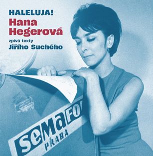 CD Shop - HEGEROVá HANA Haleluja! Hana Hegerová Zpívá Texty Jiřího Suchého