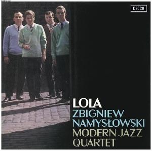 CD Shop - ZBIGNIEW NAMYSLOWSKI,MODERN JAZZ QUARTET LOLA