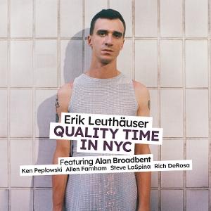 CD Shop - ERIK LEUTHäUSER QUALITY TIME IN NYC