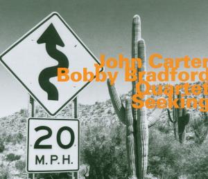 CD Shop - JOHN & BOBBY BRADFORD -QUARTET- CARTER SEEKING
