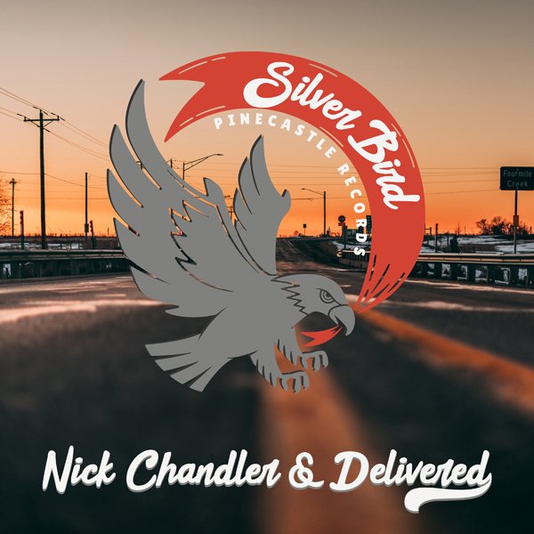 CD Shop - NICK -& DELIVERED- CHANDLER SILVER BIRD