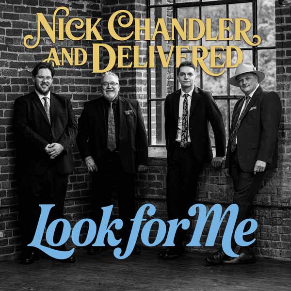 CD Shop - NICK CHANDLER AND DELIVERED LOOK FOR ME