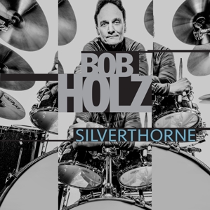 CD Shop - BOB HOLZ SILVERTHORNE