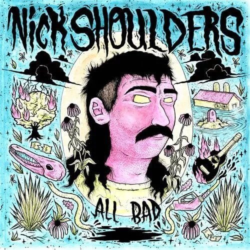 CD Shop - NICK SHOULDERS ALL BAD