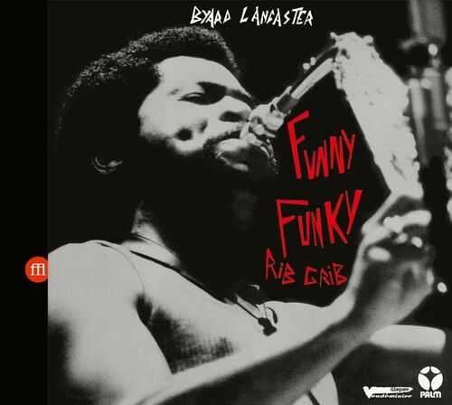CD Shop - BYARD LANCASTER FUNNY FUNKY RIB CRIB
