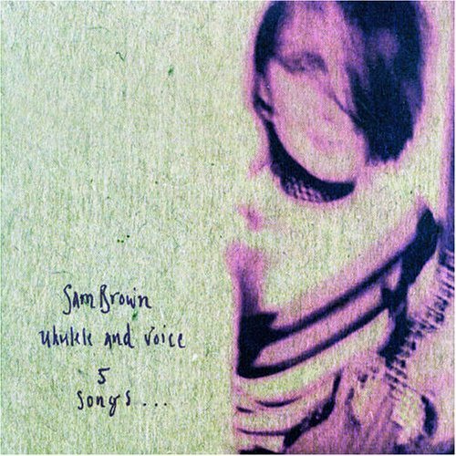 CD Shop - SAM BROWN UKULELE & VOICE EP