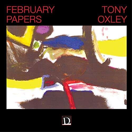 CD Shop - TONY OXLEY FEBRUARY PAPERS