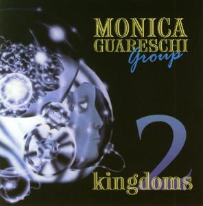 CD Shop - MONICA GUARESCHI GROUP TWO KINGDOMS