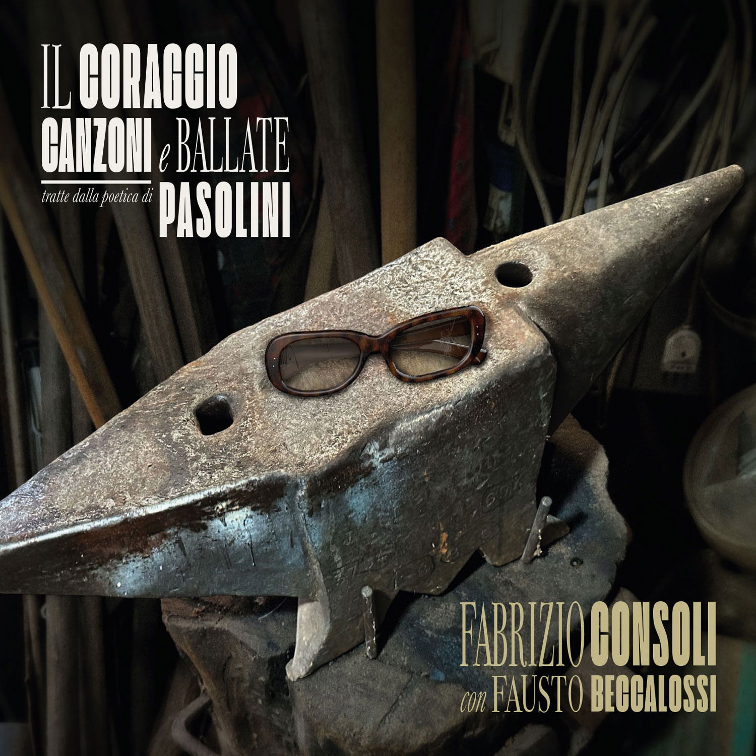 CD Shop - FABRIZIO CONSOLI,FAUSTO BECCALOSSI IL CORAGGIO (CANZONI E...