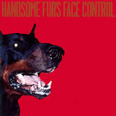 CD Shop - HANDSOME FURS FACE CONTROL