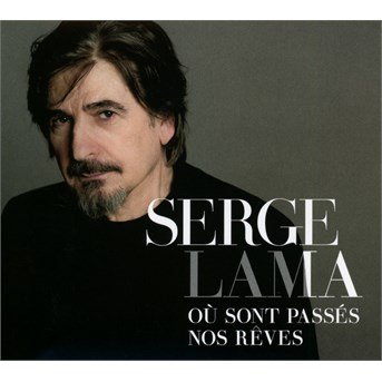 CD Shop - SERGE LAMA OU SONT PASSES NOS REVES