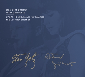 CD Shop - STAN GETZ QUARTET,ASTRUD GILBERTO LIVE AT THE BERLIN JAZ...