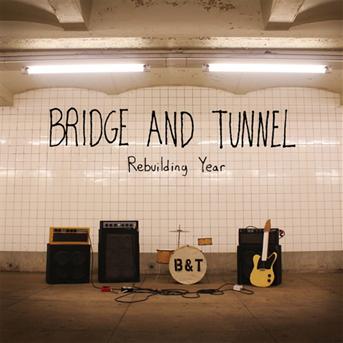 CD Shop - BRIDGE & TUNNEL REBUILDING YEAR