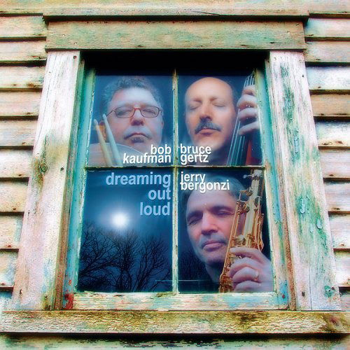 CD Shop - KAUFMAN / GERTZ / BERGONZI DREAMING OUT LOUD