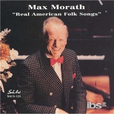 CD Shop - MAX MORATH REAL AMERICAN FOLK SONGS