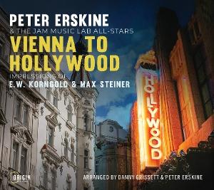 CD Shop - PETER ERSKINE,THE JAM MUSIC LAB ALL-STARS VIENNA TO HOLLYWOOD: I...